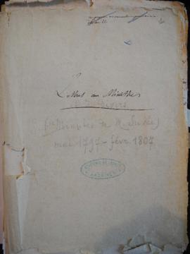 « Lettres au ministre (Minutes de M. Suvée) mai 1797-févr. 1807 »