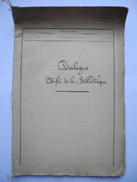 « Catalogue vérifié de la Bibliothèque » [2 exemplaires légèrement différents ; l’un des exemplai...